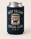 Beef Tallow Social Club Koozie